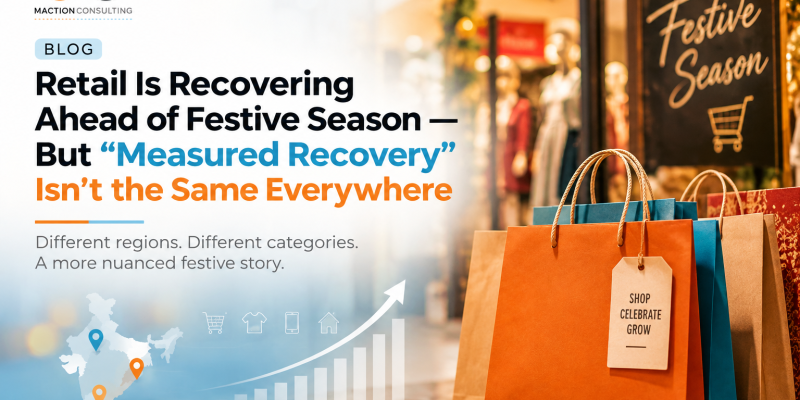 RAI festive retail recovery 2026 — 8% national growth with North South at 9% and West East at 6%, regional divergence analysis | Maction Consulting